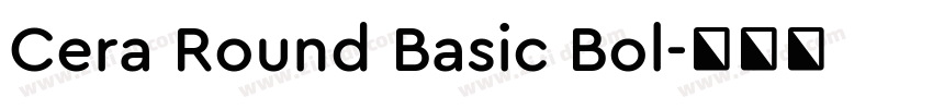 Cera Round Basic Bol字体转换